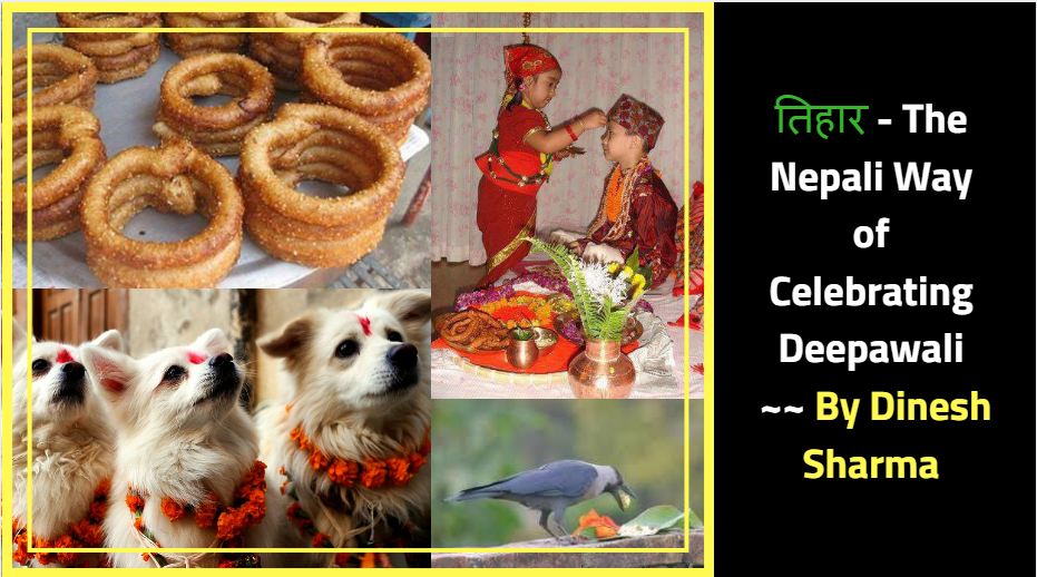 तिहार – The Nepali Way of Celebrating Deepawali - The Darjeeling Chronicle